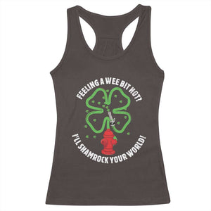 Funny Irish Firefighter Racerback Tank Top Feeling A Wee Bit Hot I'll Shamrock Your World TS09 Dark Chocolate Print Your Wear