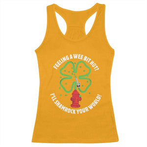 Funny Irish Firefighter Racerback Tank Top Feeling A Wee Bit Hot I'll Shamrock Your World TS09 Gold Print Your Wear