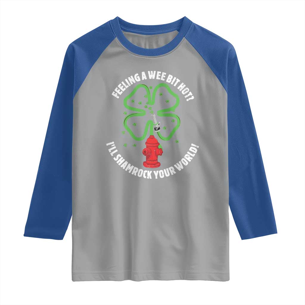 Funny Irish Firefighter Raglan Shirt Feeling A Wee Bit Hot I'll Shamrock Your World TS09 Sport Gray Royal Print Your Wear