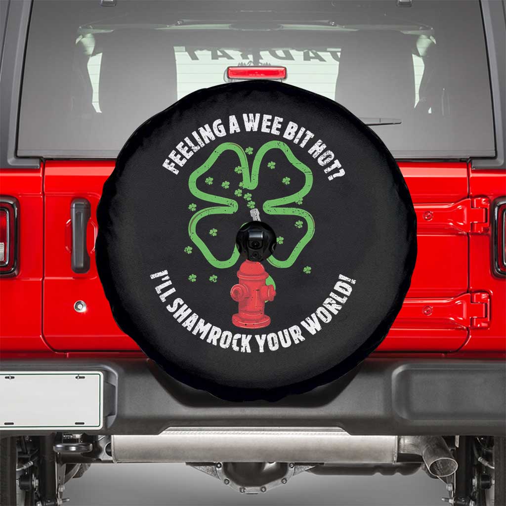 Funny Irish Firefighter Spare Tire Cover Feeling A Wee Bit Hot I'll Shamrock Your World TS09 Black Print Your Wear