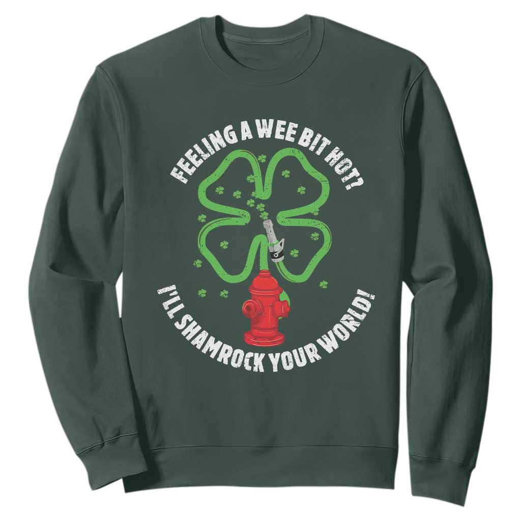 Funny Irish Firefighter Sweatshirt Feeling A Wee Bit Hot I'll Shamrock Your World TS09 Dark Forest Green Print Your Wear