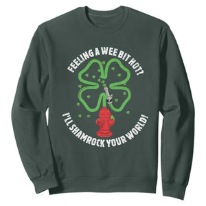 Funny Irish Firefighter Sweatshirt Feeling A Wee Bit Hot I'll Shamrock Your World TS09 Dark Forest Green Print Your Wear