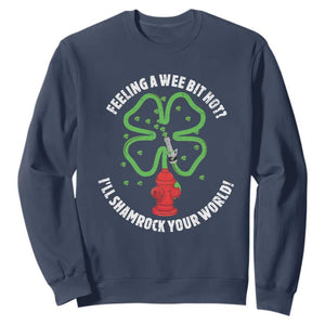 Funny Irish Firefighter Sweatshirt Feeling A Wee Bit Hot I'll Shamrock Your World TS09 Navy Print Your Wear
