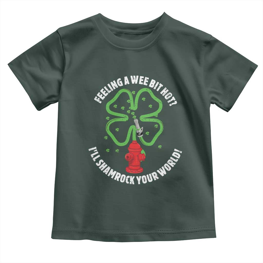 Funny Irish Firefighter Toddler T Shirt Feeling A Wee Bit Hot I'll Shamrock Your World TS09 Dark Forest Green Print Your Wear
