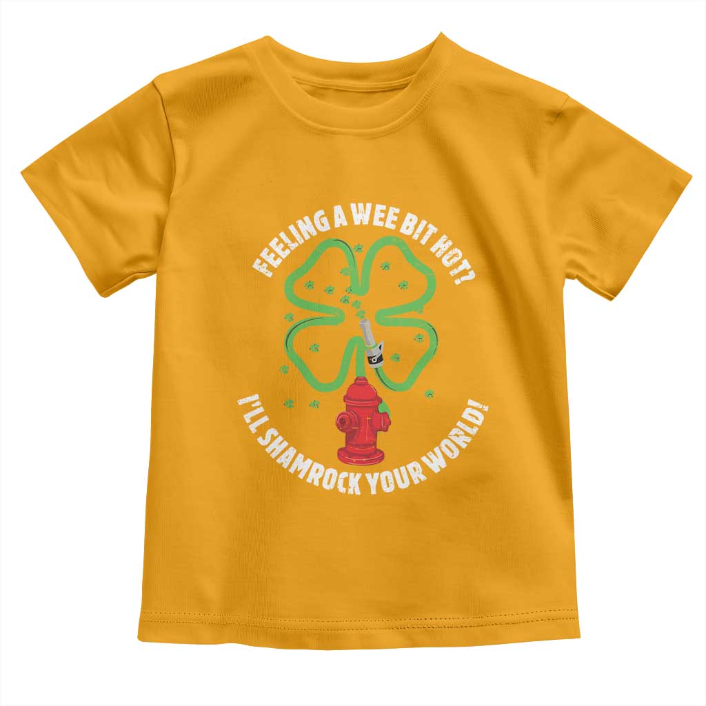 Funny Irish Firefighter Toddler T Shirt Feeling A Wee Bit Hot I'll Shamrock Your World TS09 Gold Print Your Wear