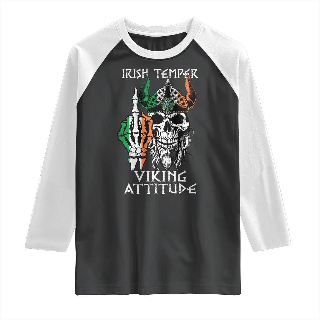 Funny Irish Viking Raglan Shirt Irish Temper Viking Attitude TS09 Black White Print Your Wear