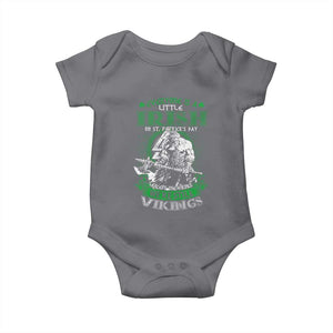 Funny Viking St. Patrick's Day Baby Onesie Everyone Is A Little Irish On St. Patrick's Day Except The Viking We're Still Viking TS09 Charcoal Print Your Wear