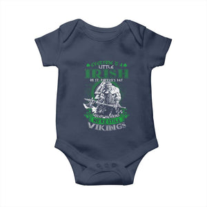 Funny Viking St. Patrick's Day Baby Onesie Everyone Is A Little Irish On St. Patrick's Day Except The Viking We're Still Viking TS09 Navy Print Your Wear
