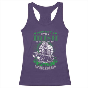 Funny Viking St. Patrick's Day Racerback Tank Top Everyone Is A Little Irish On St. Patrick's Day Except The Viking We're Still Viking TS09 Purple Print Your Wear