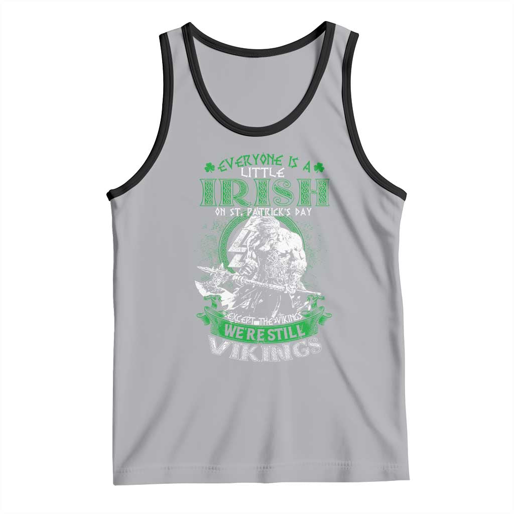 Funny Viking St. Patrick's Day Tank Top Everyone Is A Little Irish On St. Patrick's Day Except The Viking We're Still Viking TS09 Athletic Heather Black Print Your Wear