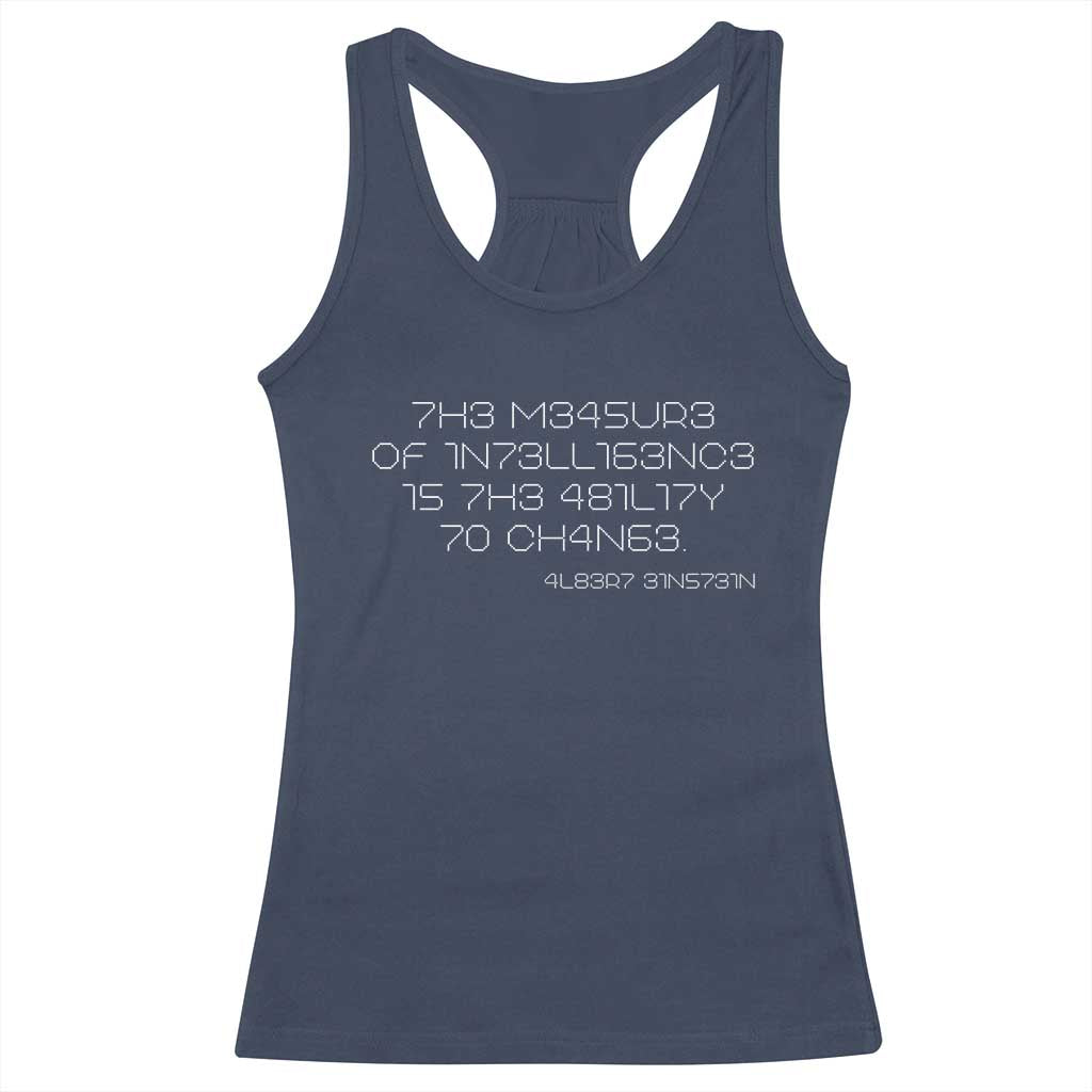 Funny Albert Einstein Quotes Racerback Tank Top The Measure Of Intelligence Is The Ability To Change Code TS09 Navy Print Your Wear