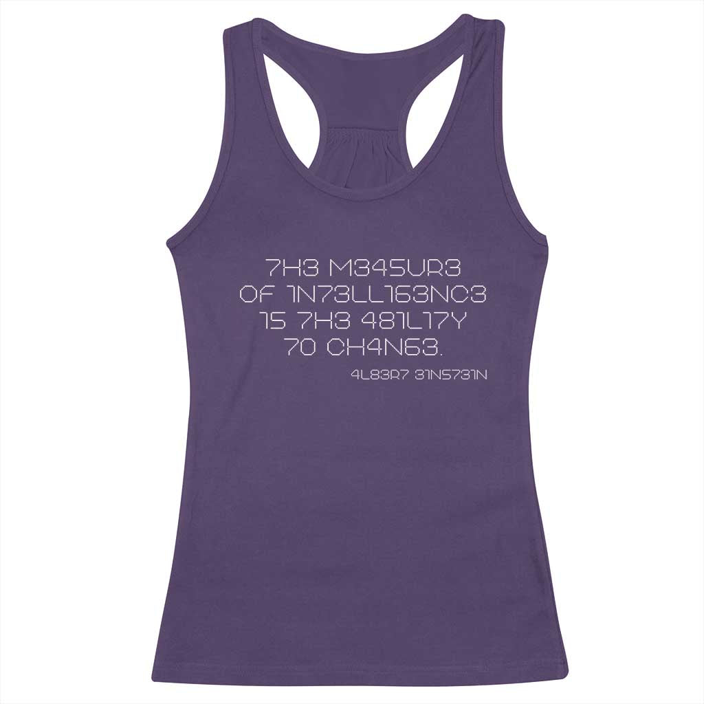 Funny Albert Einstein Quotes Racerback Tank Top The Measure Of Intelligence Is The Ability To Change Code TS09 Purple Print Your Wear