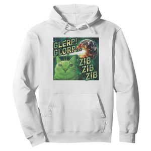 Funny Alien Cat Meme Hoodie Glerp Glorp Zib Zib TS09 White Print Your Wear