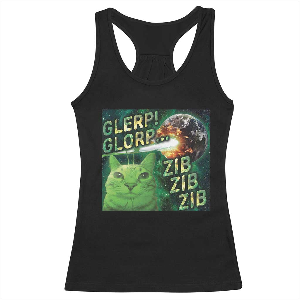 Funny Alien Cat Meme Racerback Tank Top Glerp Glorp Zib Zib TS09 Black Print Your Wear