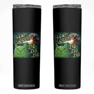Funny Alien Cat Meme Skinny Tumbler Glerp Glorp Zib Zib TS09 Black Print Your Wear