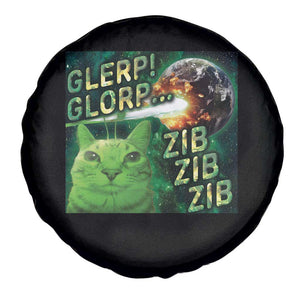 Funny Alien Cat Meme Spare Tire Cover Glerp Glorp Zib Zib TS09 Print Your Wear