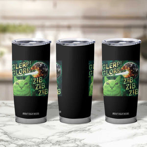 Funny Alien Cat Meme Tumbler Cup Glerp Glorp Zib Zib TS09 Print Your Wear