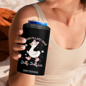 Funny Sorry I'm Late I Was Dilly Dallying 4 in 1 Can Cooler Tumbler Cute Goose TS09 Print Your Wear