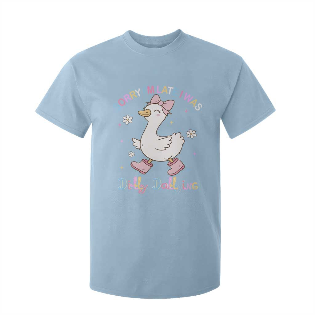 Funny Sorry I'm Late I Was Dilly Dallying T Shirt For Kid Cute Goose TS09 Light Blue Print Your Wear