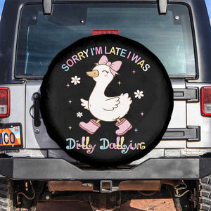 Funny Sorry I'm Late I Was Dilly Dallying Spare Tire Cover Cute Goose TS09 No hole Black Print Your Wear
