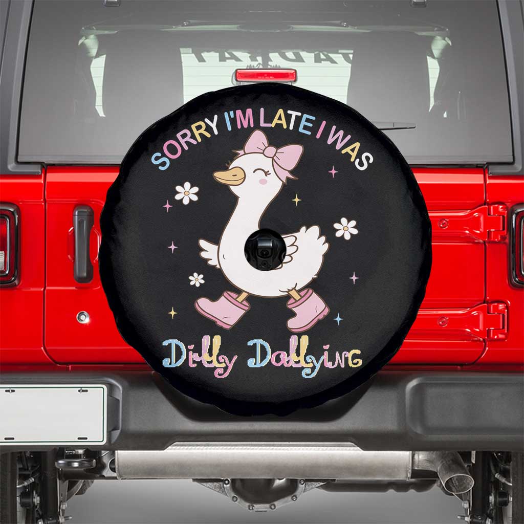 Funny Sorry I'm Late I Was Dilly Dallying Spare Tire Cover Cute Goose TS09 Black Print Your Wear