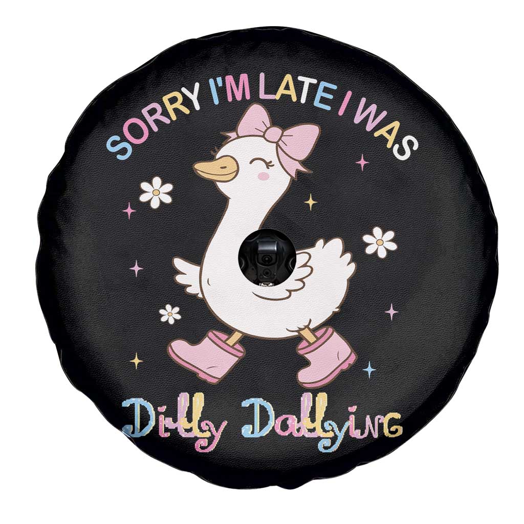 Funny Sorry I'm Late I Was Dilly Dallying Spare Tire Cover Cute Goose TS09 Print Your Wear