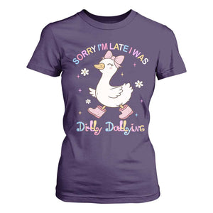 Funny Sorry I'm Late I Was Dilly Dallying T Shirt For Women Cute Goose TS09 Purple Print Your Wear