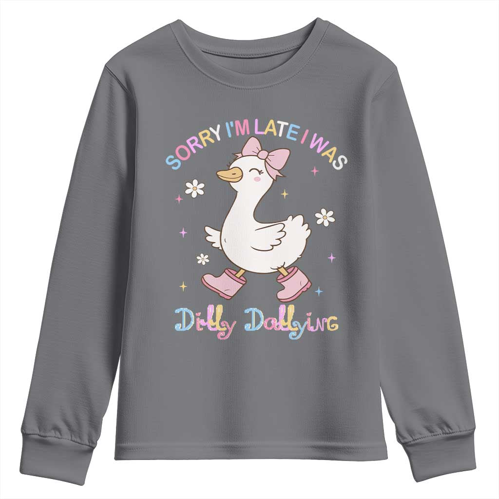 Funny Sorry I'm Late I Was Dilly Dallying Youth Sweatshirt Cute Goose TS09 Charcoal Print Your Wear