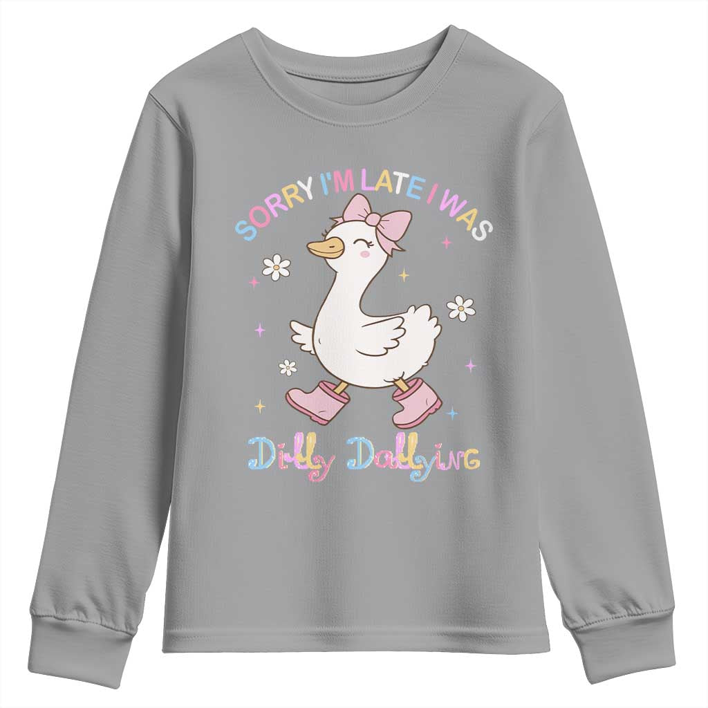Funny Sorry I'm Late I Was Dilly Dallying Youth Sweatshirt Cute Goose TS09 Sport Gray Print Your Wear