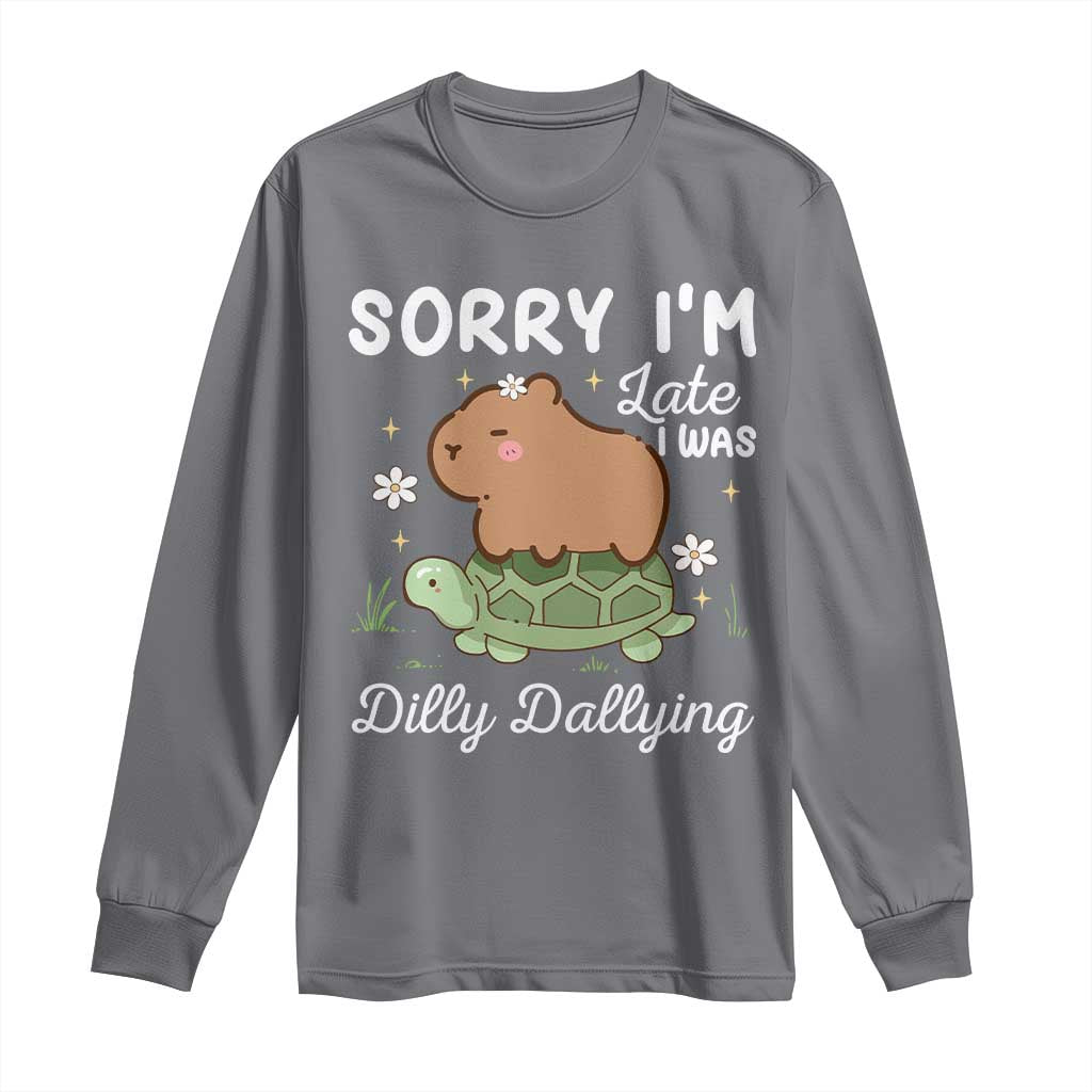 Funny Sorry I'm Late I Was Dilly Dallying Long Sleeve Shirt Cute Capybara and Turtle TS09 Charcoal Print Your Wear