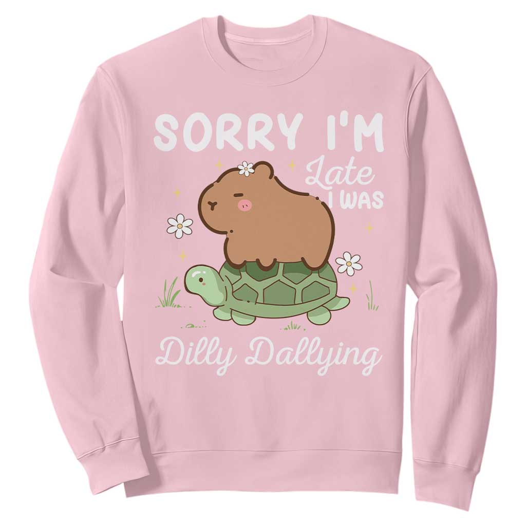 Funny Sorry I'm Late I Was Dilly Dallying Sweatshirt Cute Capybara and Turtle TS09 Light Pink Print Your Wear