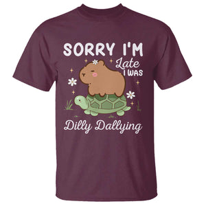 Funny Sorry I'm Late I Was Dilly Dallying T Shirt Cute Capybara and Turtle TS09 Maroon Print Your Wear