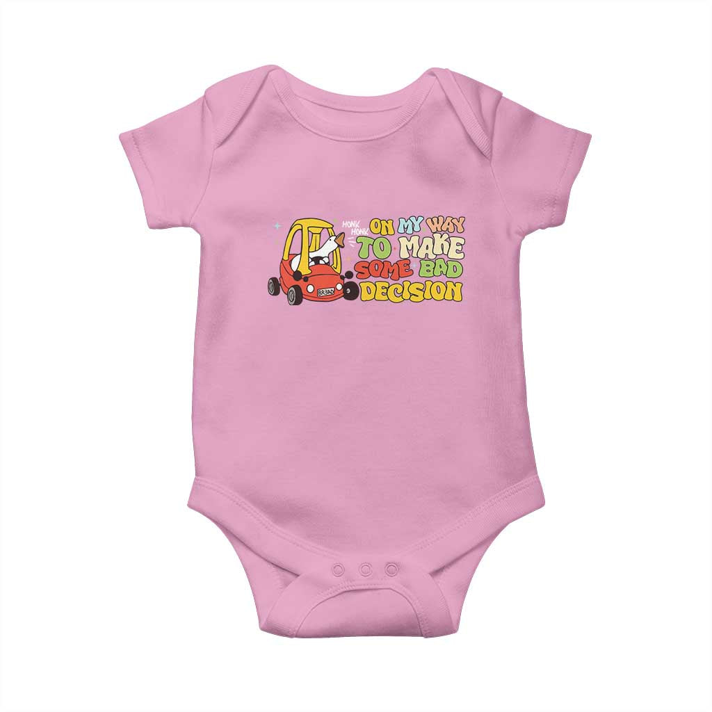 Funny Goose On My Way To Make Some Bad Decisions Baby Onesie TS09 Light Pink Print Your Wear
