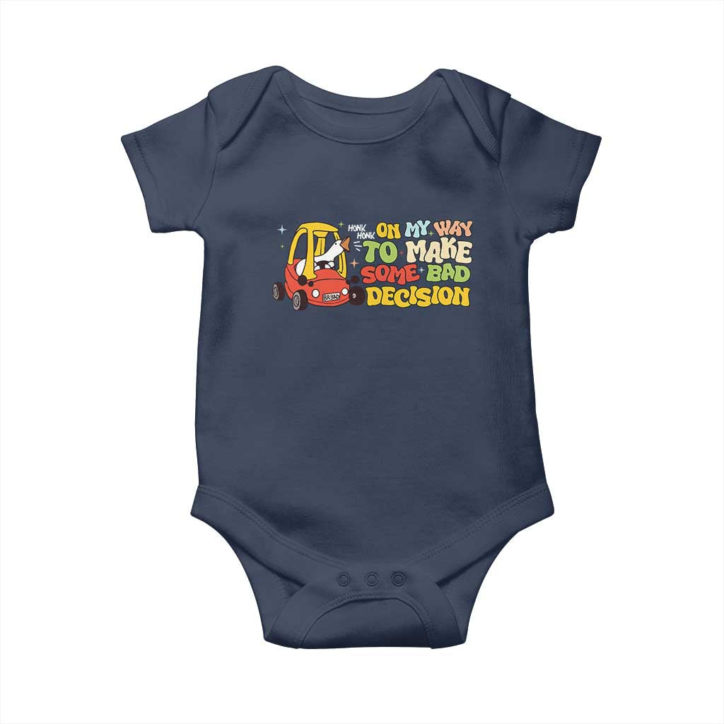Funny Goose On My Way To Make Some Bad Decisions Baby Onesie TS09 Navy Print Your Wear