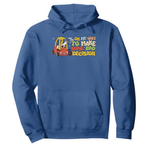 Funny Goose On My Way To Make Some Bad Decisions Hoodie TS09 Royal Blue Print Your Wear