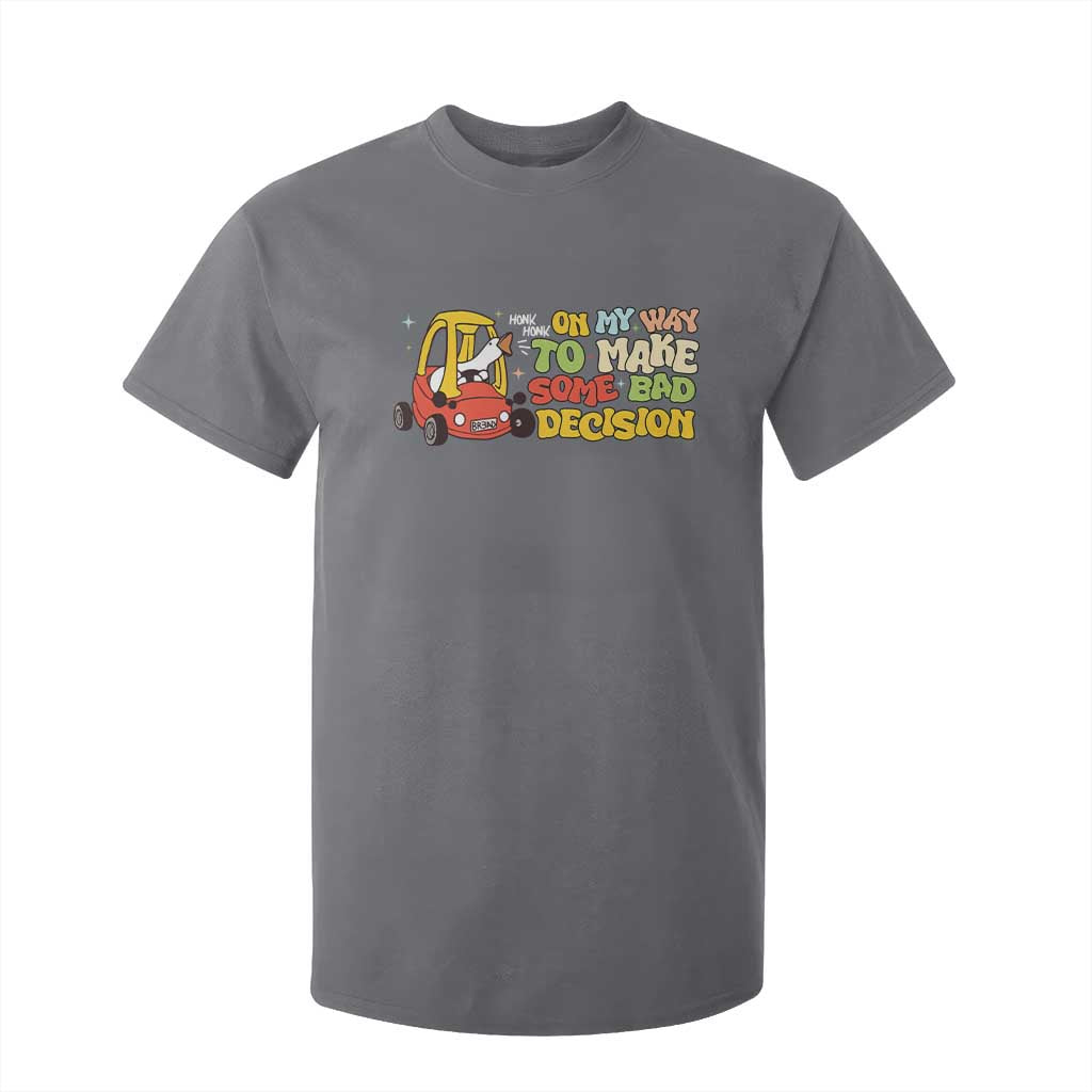 Funny Goose On My Way To Make Some Bad Decisions T Shirt For Kid TS09 Charcoal Print Your Wear