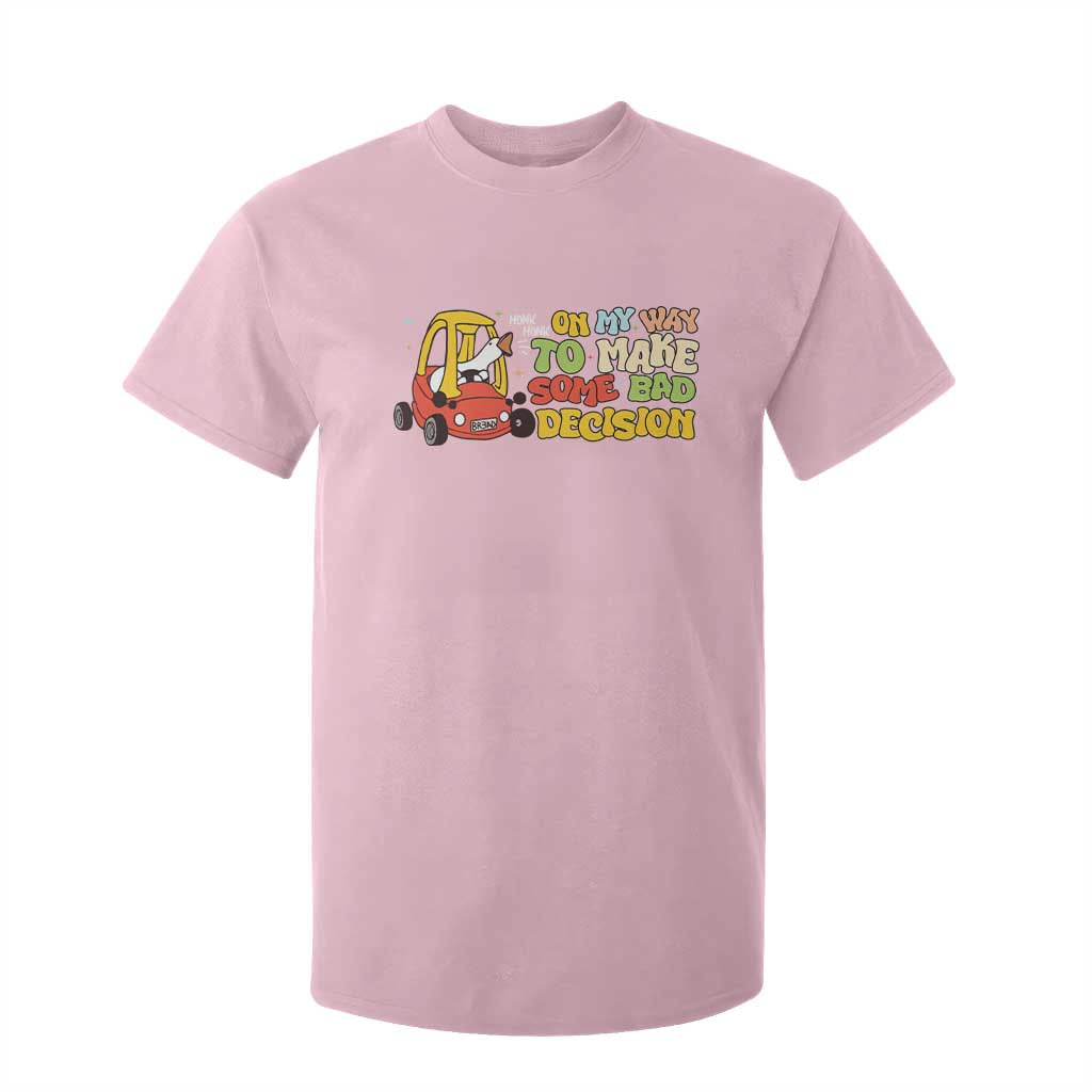 Funny Goose On My Way To Make Some Bad Decisions T Shirt For Kid TS09 Light Pink Print Your Wear