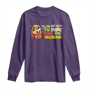 Funny Goose On My Way To Make Some Bad Decisions Long Sleeve Shirt TS09 Purple Print Your Wear