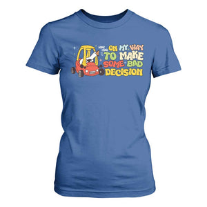 Funny Goose On My Way To Make Some Bad Decisions T Shirt For Women TS09 Royal Blue Print Your Wear