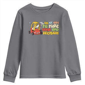 Funny Goose On My Way To Make Some Bad Decisions Youth Sweatshirt TS09 Charcoal Print Your Wear