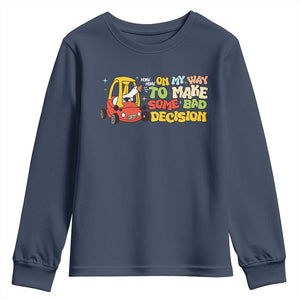 Funny Goose On My Way To Make Some Bad Decisions Youth Sweatshirt TS09 Navy Print Your Wear