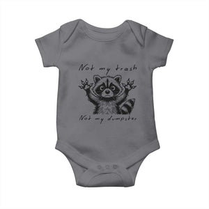 Funny Raccoon Baby Onesie Not My Trash Not My Dumpster TS09 Charcoal Print Your Wear