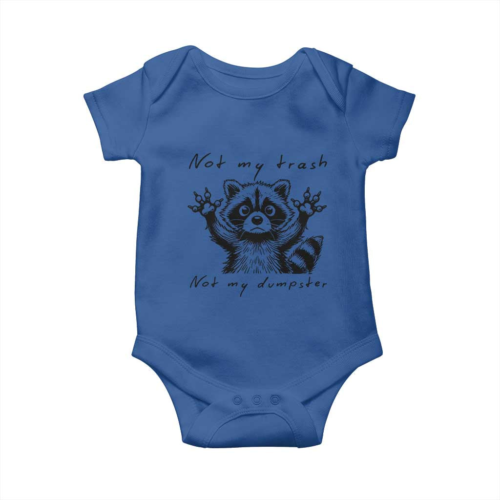 Funny Raccoon Baby Onesie Not My Trash Not My Dumpster TS09 Royal Blue Print Your Wear