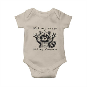 Funny Raccoon Baby Onesie Not My Trash Not My Dumpster TS09 Sand Print Your Wear