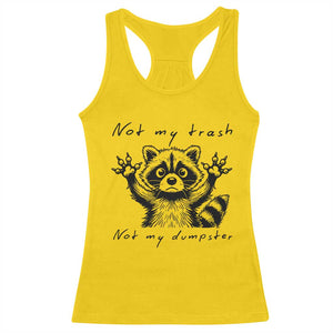 Funny Raccoon Racerback Tank Top Not My Trash Not My Dumpster TS09 Daisy Print Your Wear