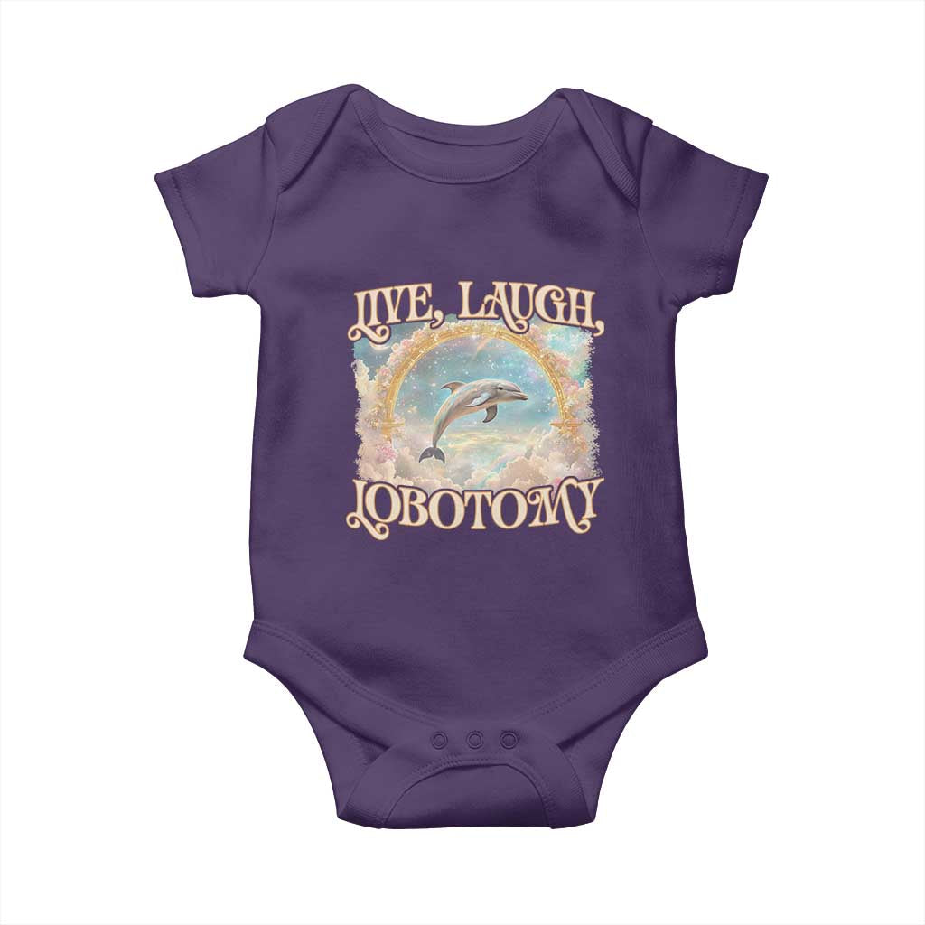 Funny Dolphin Meme Baby Onesie Live Laugh Lobotomy TS09 Purple Print Your Wear