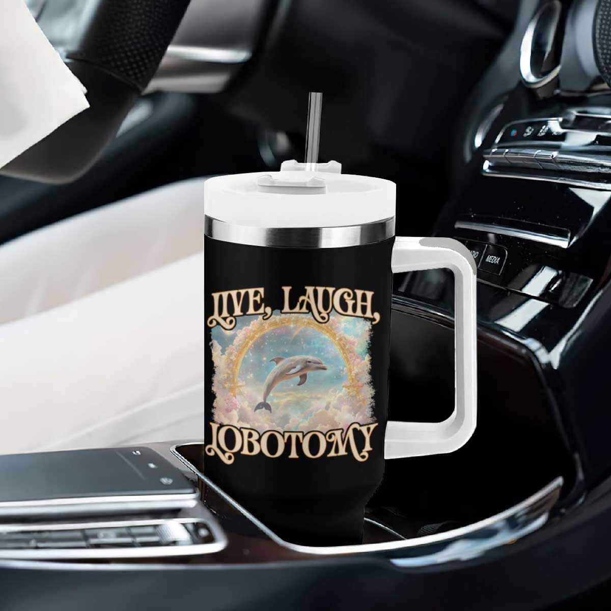 Funny Dolphin Meme Tumbler With Handle Live Laugh Lobotomy TS09 Print Your Wear