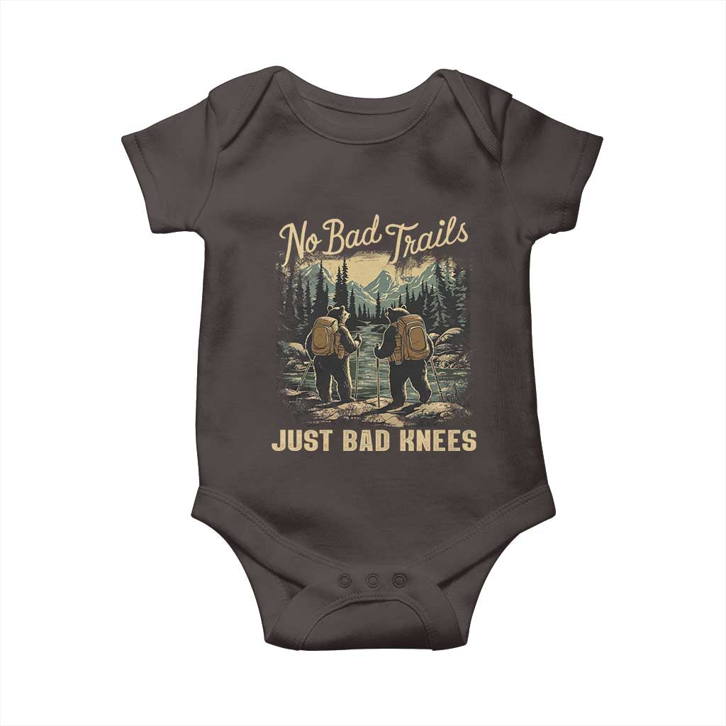 Hiking Baby Onesie No Bad Trails Just Bad Knees TS09 Dark Chocolate Print Your Wear