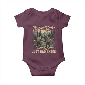 Hiking Baby Onesie No Bad Trails Just Bad Knees TS09 Maroon Print Your Wear