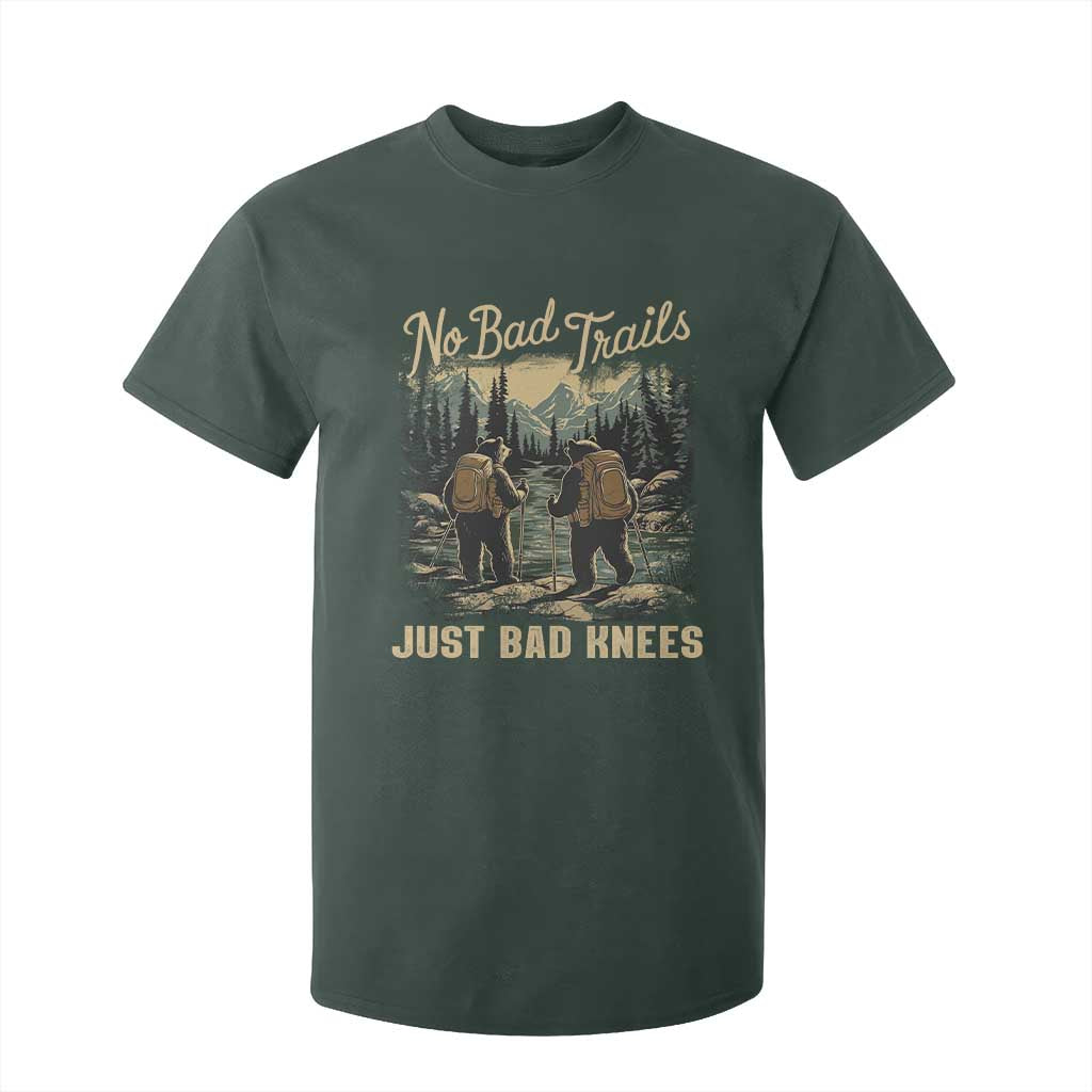 Hiking T Shirt For Kid No Bad Trails Just Bad Knees TS09 Dark Forest Green Print Your Wear